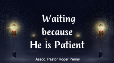 Waiting Because He is Patient